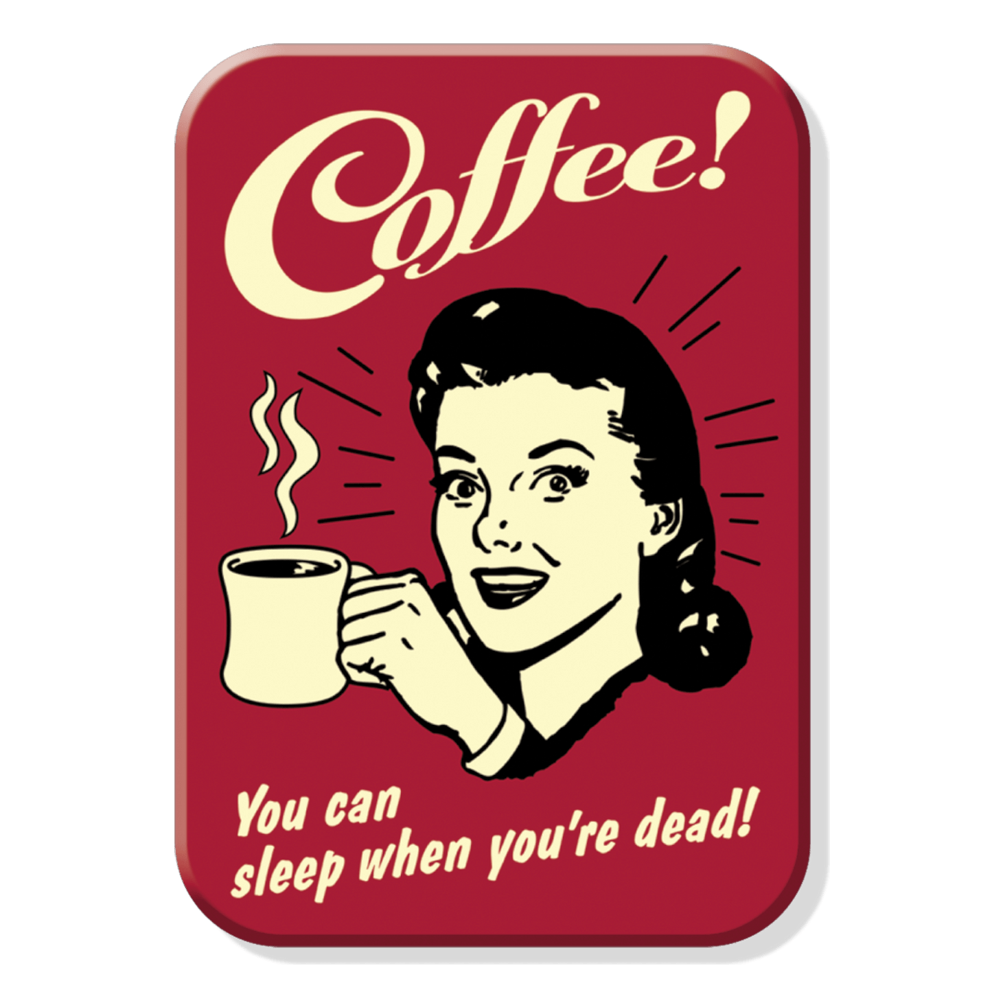 Coffee Sleep When You're Dead Magnet (2.5" x 3.5") - Jones Peak