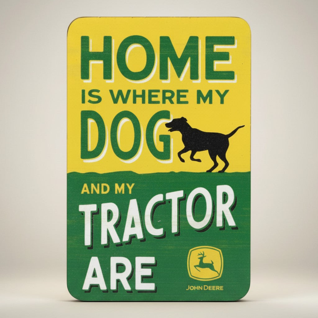 Jones Peak John Deere Home Is Where My Dog & Tractor Are wood magnet. Features yellow and green design with dog and tractor graphics.