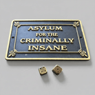 Jones Peak Asylum for the Criminally Insane cast iron plaque with antique finish and raised gold lettering