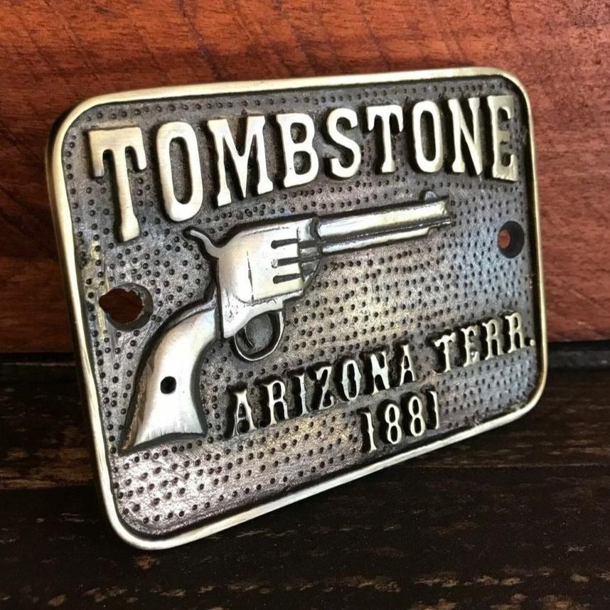 Tombstone Arizona Terr. Sold Brass Plaque With Antique Finish (4.25" x 3")