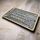 Asylum For The Criminally Insane Cast Iron Plaque - Jones Peak