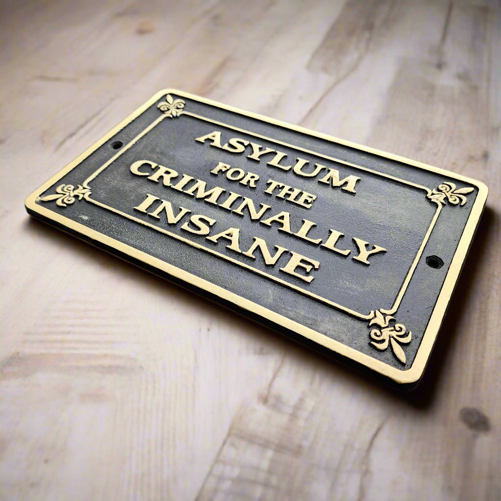 Asylum For The Criminally Insane Cast Iron Plaque With Raised Lettering & Antique Finish (8" x 10") - Jones Peak