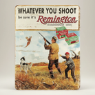 Remington Whatever You Shoot Metal Wall Sign