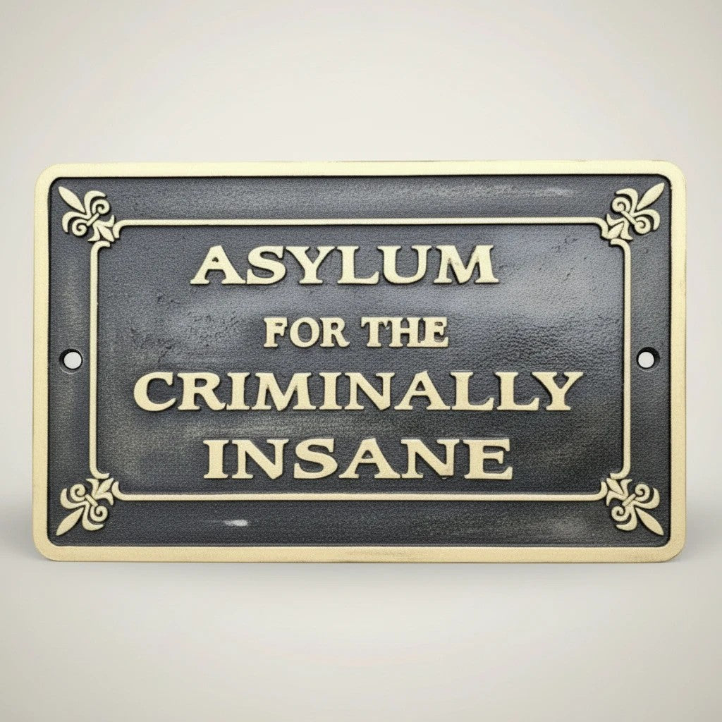 Asylum for the Criminally Insane Cast Iron Plaque product detail image with clear view of the piece.