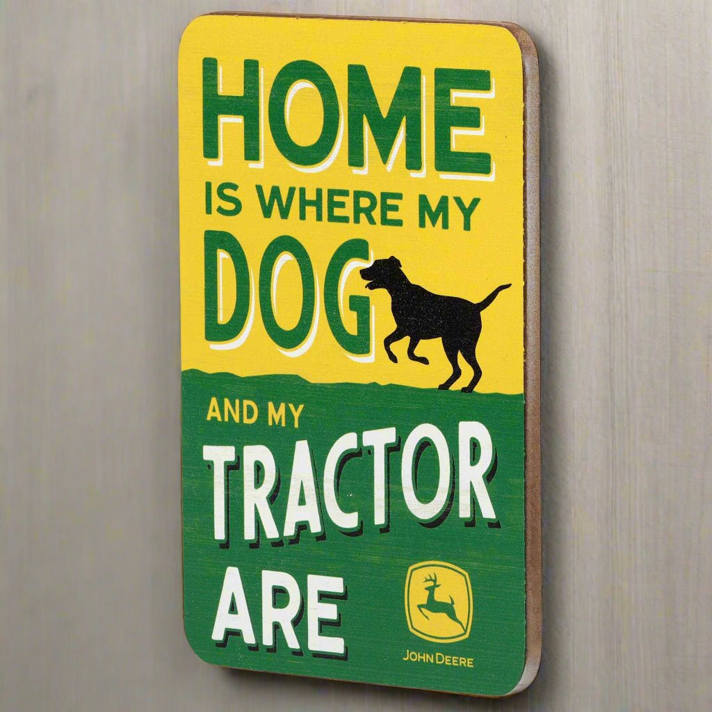 John Deere Home Is Where My Dog & Tractor Are Wood Magnet (3.75" x 5.5") - Jones Peak