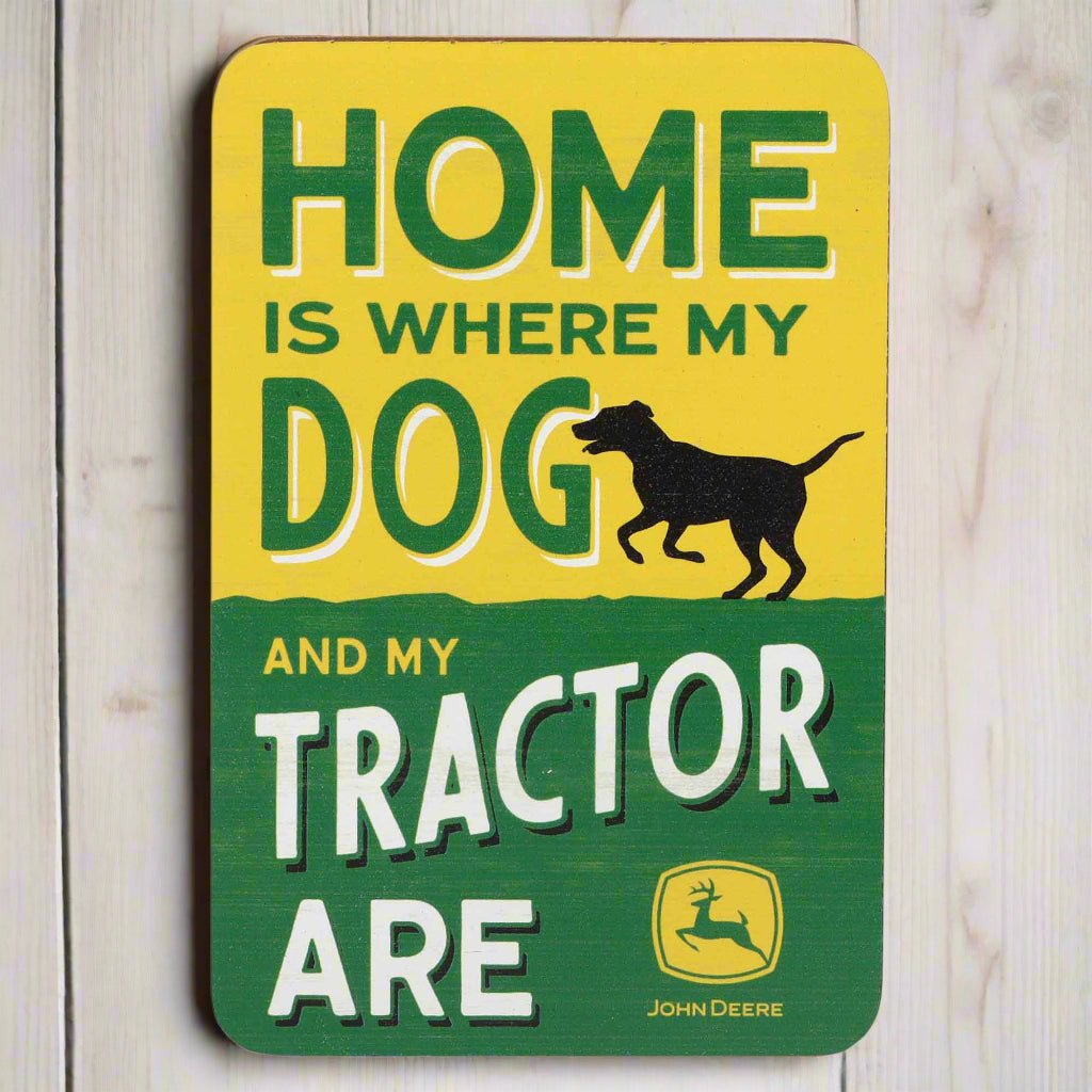 John Deere Home Is Where My Dog & Tractor Are Wood Magnet (3.75" x 5.5") - Jones Peak