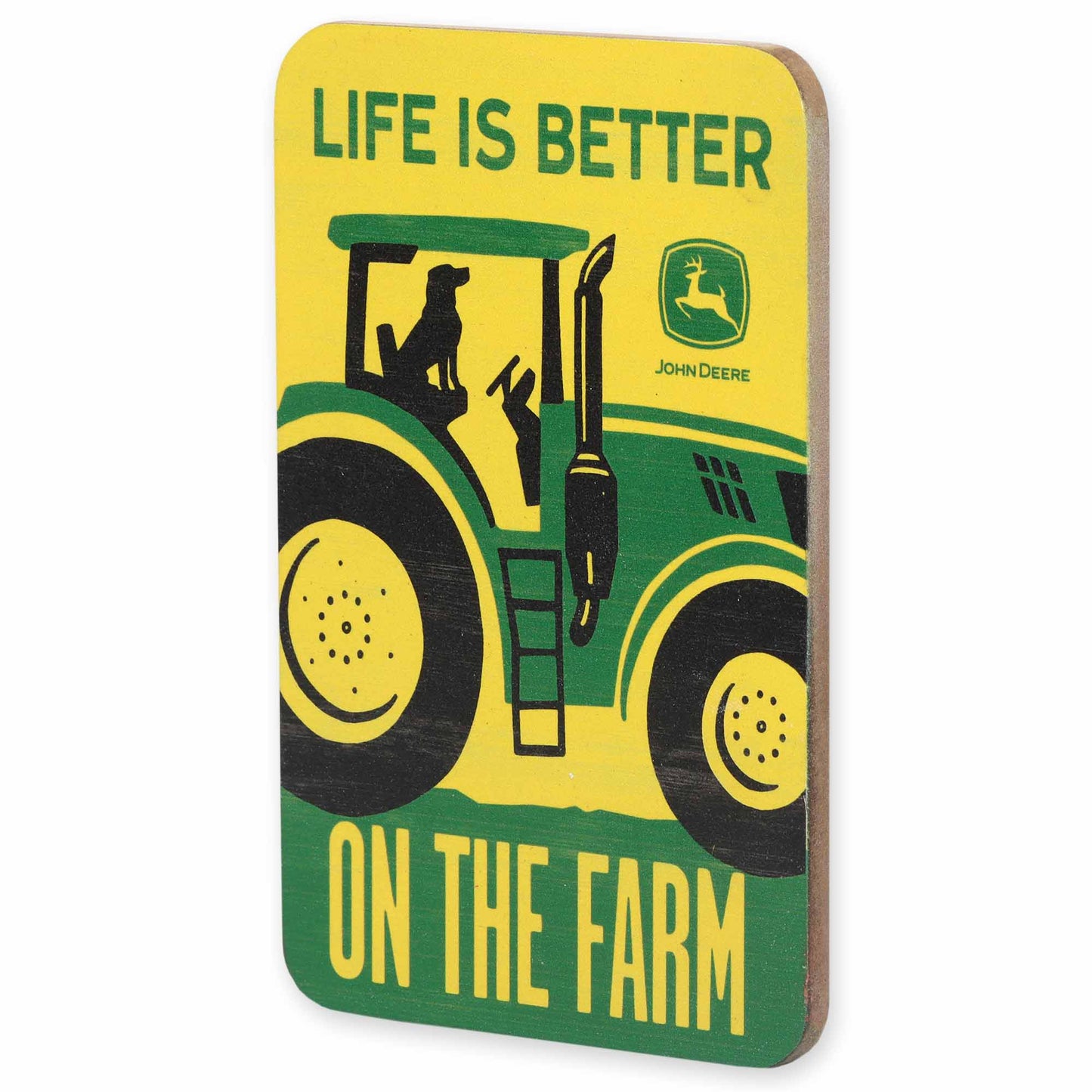 John Deere Life Is Better On the Farm Wood Magnet (3.75" x 5.5") - Jones Peak