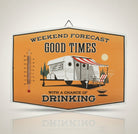 Jones Peak vintage metal thermometer with a camper scene, reads "Weekend Forecast Good Times With A Chance of Drinking."