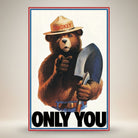 Jones Peak Smokey Bear magnet with shovel, wearing a hat that says "SMOKEY" and pointing. Text reads "ONLY YOU".