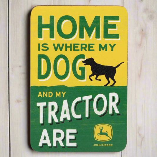 John Deere Home Is Where My Dog & Tractor Are Wood Magnet (3.75" x 5.5") - Jones Peak